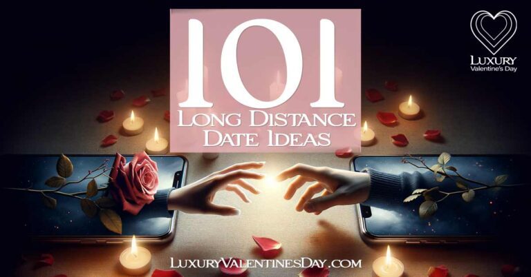 Long Distance Date Night Ideas Relationship: | Luxury Valentine's Day