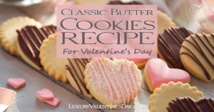 Classic Butter Cookies Recipe for Valentine's Day : Butter cookies with powdered sugar and chocolate drizzle on a wooden surface. | Luxury Valentine's Day