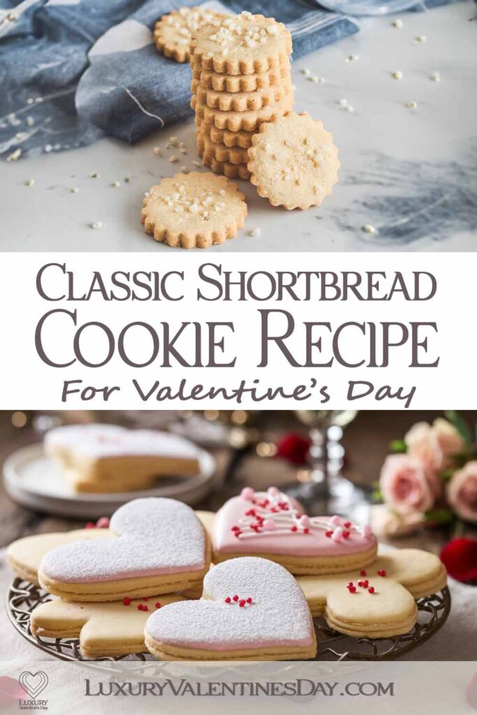 Classic Shortbread Cookie Recipe for Valentine's Day | Luxury Valentine's Day