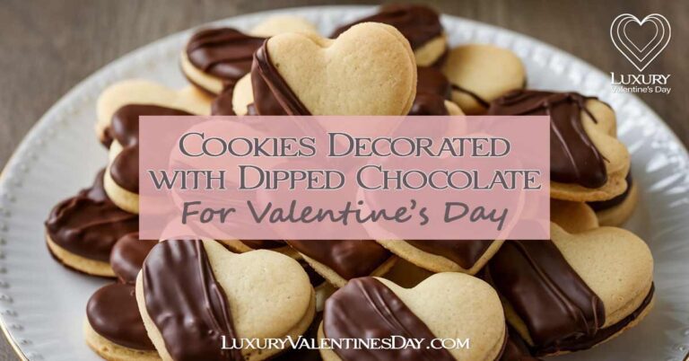 Cookies Decorated with Dipped Chocolate | Luxury Valentine's Day