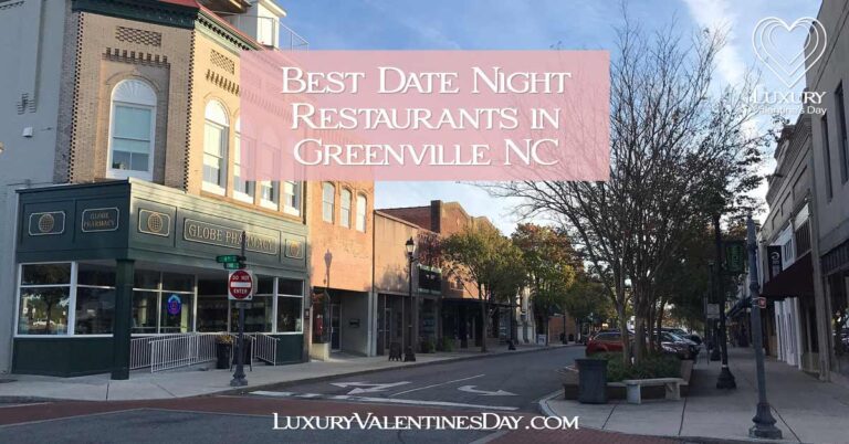 Best Romantic Date Night Restaurants in Greenville NC | Luxury Valentine's Day