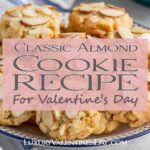 Classic Almond Cookie Recipe | Luxury Valentine's Day