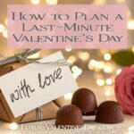 How to Plan a Last-Minute Valentine's Day Celebration | Luxury Valentine's Day