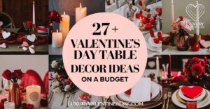 Valentine's Day Table Decor Ideas on a Budget