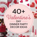 Valentine's Day Dinner Party Decor Ideas