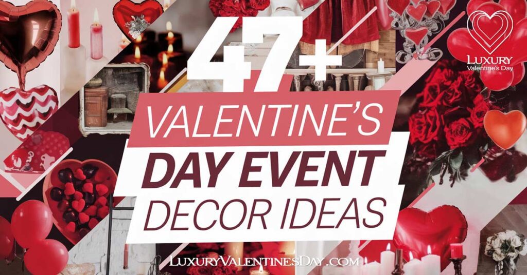 Valentine's Day Event Decor Ideas