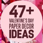 Valentine's Day Paper Decor Ideas