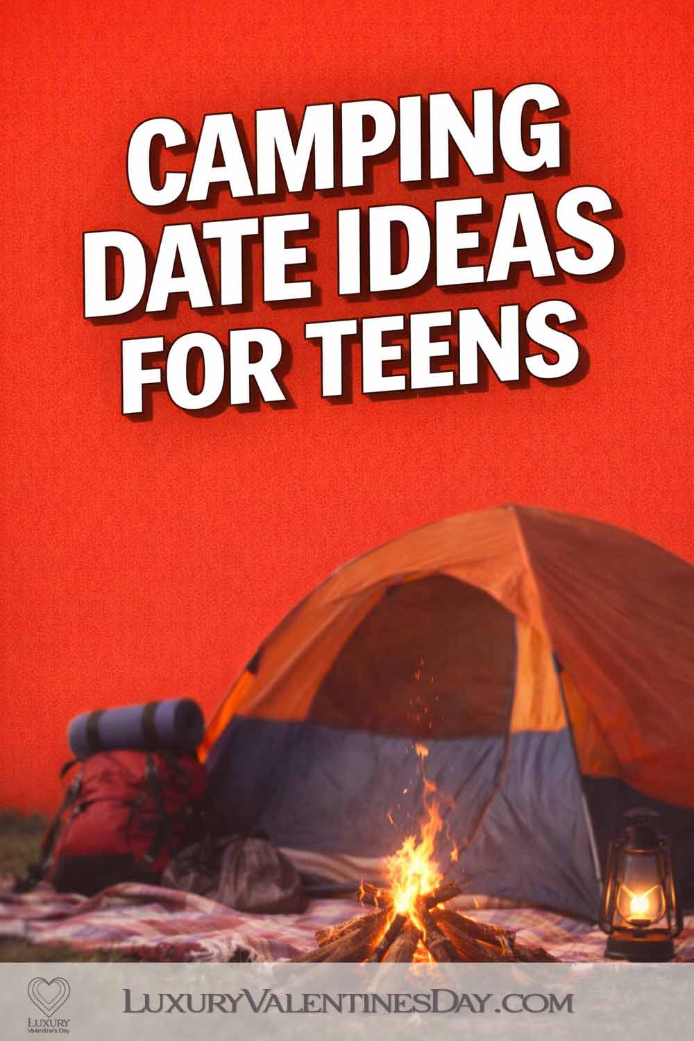 Camping Date Ideas for Teens