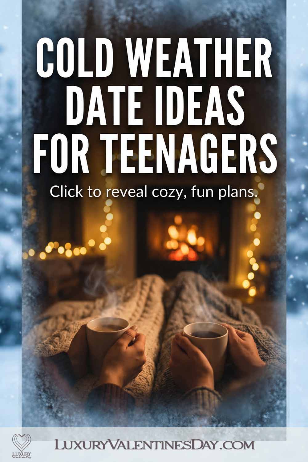 Cold Weather Date Ideas for Teenagers