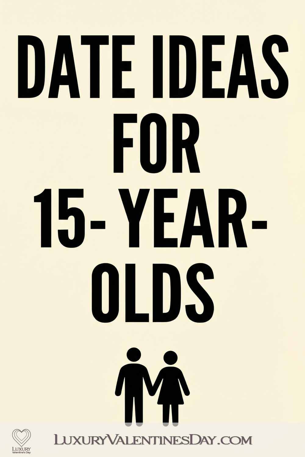 Date Ideas for 15-Year-Olds