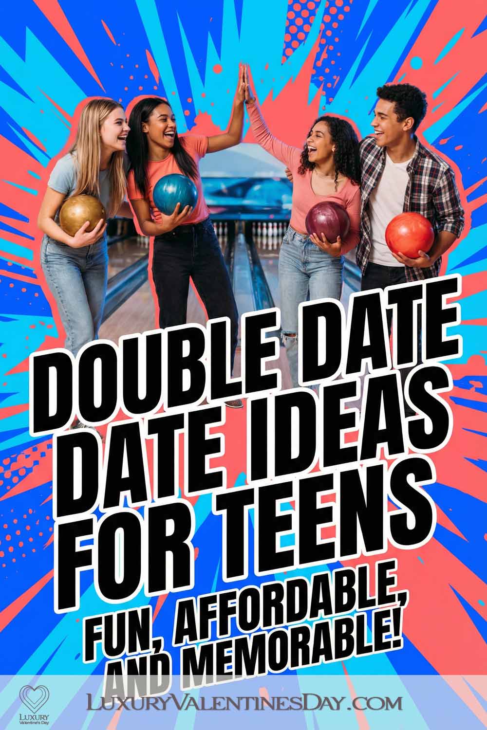 Double Date Ideas for Teens