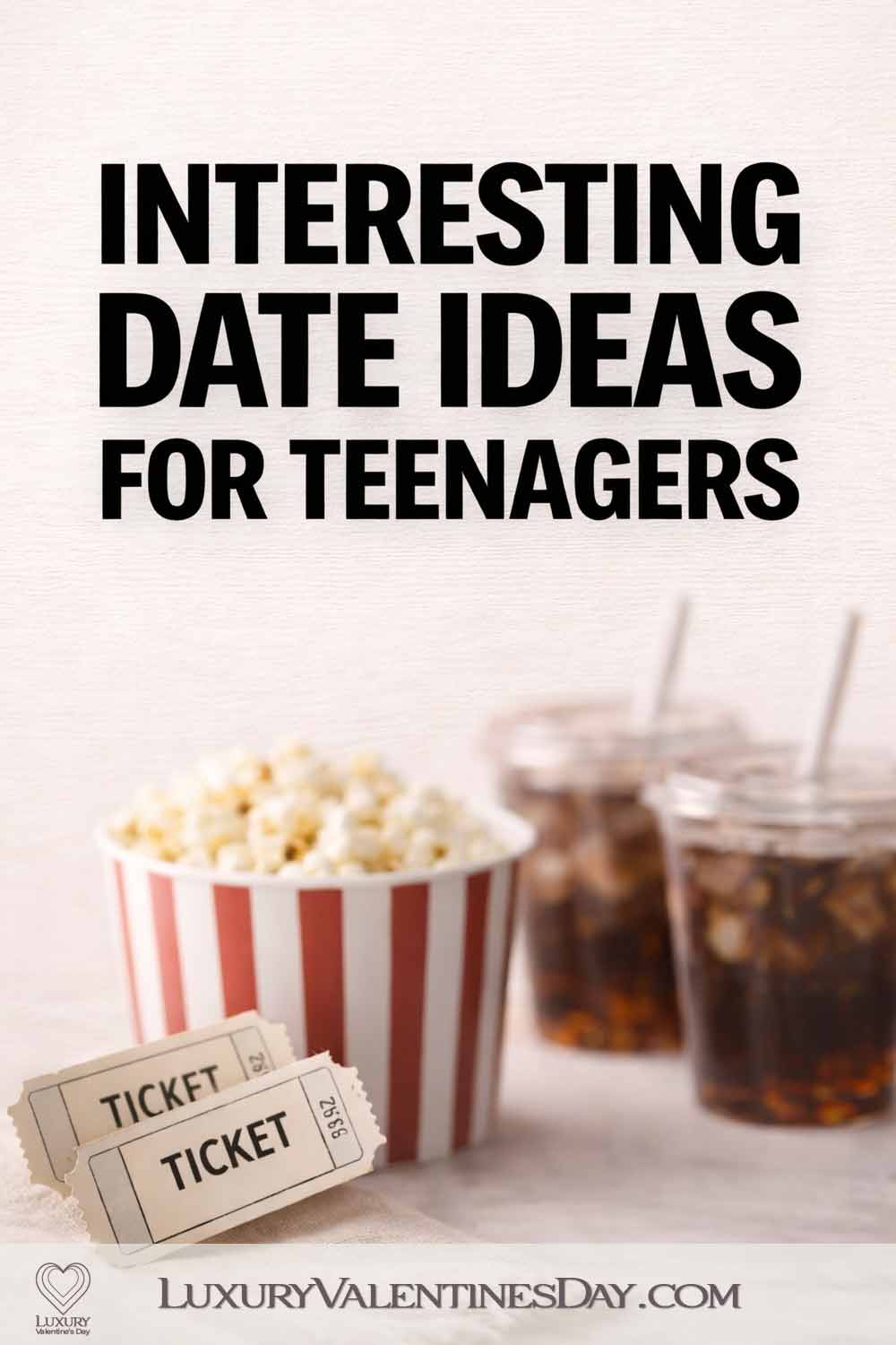 Interesting Date Ideas for Teenagers