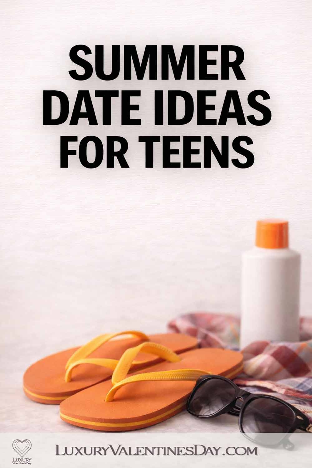 Summer Date Ideas for Teens