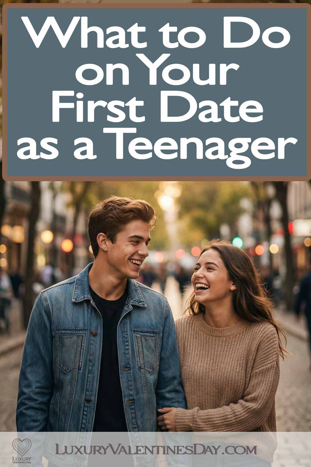 What to Do on Your First Date as a Teenager